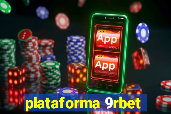 plataforma 9rbet